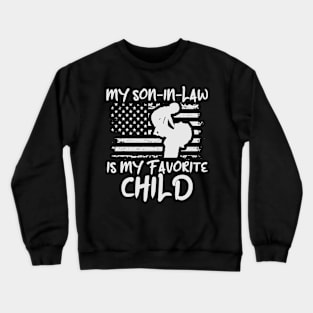 My Son In Law Is My Favorite Child American Flag Crewneck Sweatshirt